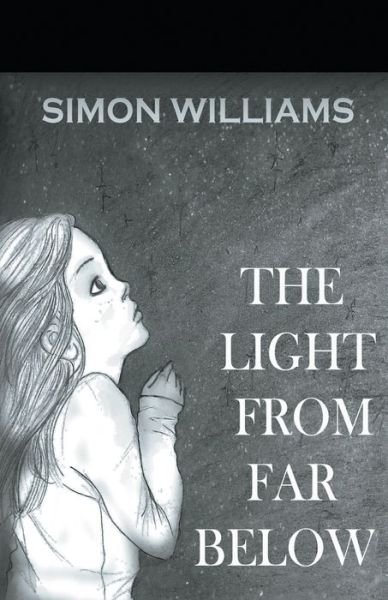 Cover for Simon Williams · The Light From Far Below (Paperback Bog) (2018)