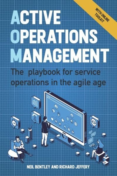 Cover for Neil Bentley · Active Operations Management: The playbook for service operations in the agile age (Paperback Book) (2021)
