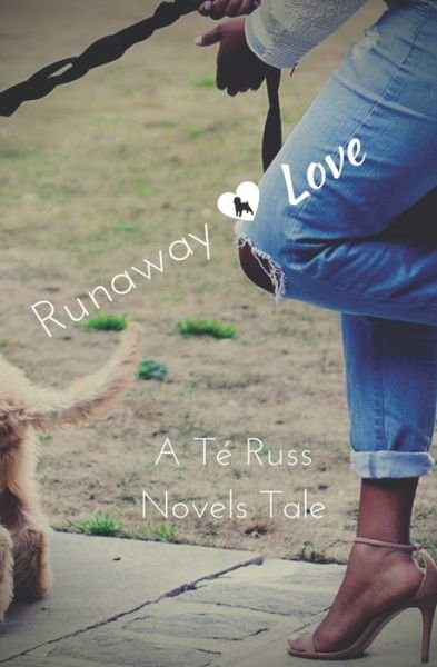 Cover for Té Russ · Runaway Love (Taschenbuch) (2019)