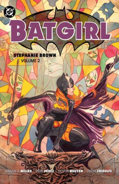 Cover for Bryan Q. Miller · Batgirl: Stephanie Brown Vol. 2 (Paperback Book) (2025)