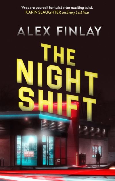 Cover for Alex Finlay · The Night Shift [Edizione: Regno Unito] (Bog) (2022)