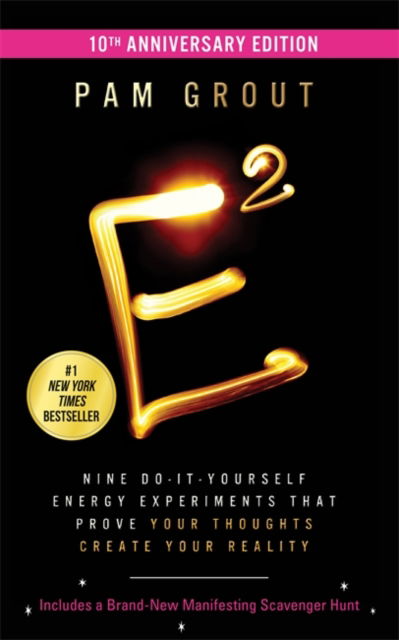 Cover for Pam Grout · E-Squared (10th Anniversary Edition): Nine Do-It-Yourself Energy Experiments That Prove Your Thoughts Create Your Reality (Pocketbok) (2023)