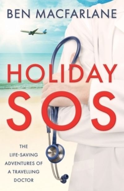 Cover for Dr Ben MacFarlane · Holiday SOS (Pocketbok) (2020)