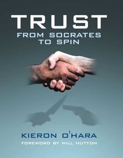 Cover for Kieron O'Hara · Trust: ..From Socrates to Spin (Hardcover Book) (2004)