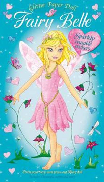 Fairy Belle - Glitter Paper Dolls - Sophie Giles - Books - Award Publications Ltd - 9781841356310 - February 1, 2010