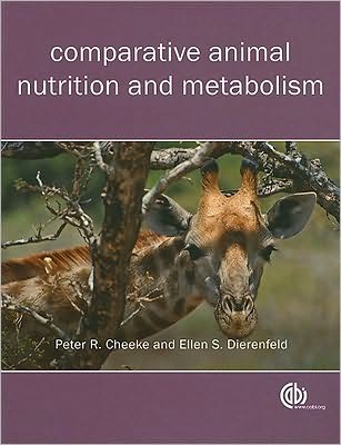 Cover for Cheeke, Peter Robert (Oregon State University, USA) · Comparative Animal Nutrition and Metabolism (Paperback Book) (2010)