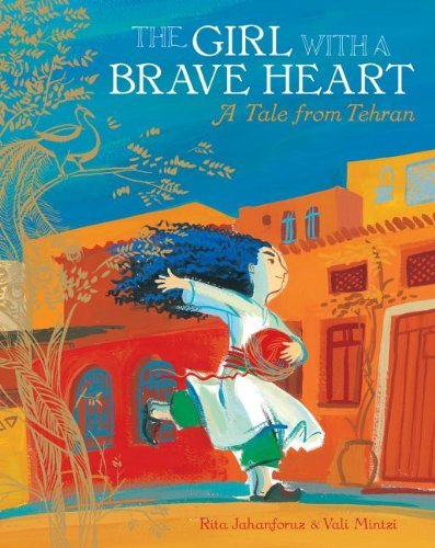 Cover for Rita Jahanforuz · The Girl with a Brave Heart (Paperback Book) (2013)
