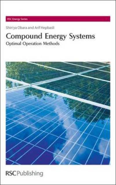 Cover for Obara, Shin'ya (Kitami Institute of Technology, Japan) · Compound Energy Systems: Optimal Operation Methods - RSC Energy Series (Gebundenes Buch) (2010)