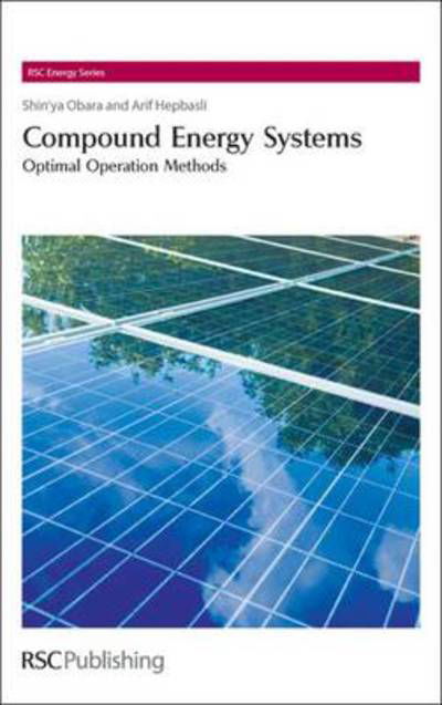 Cover for Obara, Shin'ya (Kitami Institute of Technology, Japan) · Compound Energy Systems: Optimal Operation Methods - RSC Energy Series (Hardcover bog) (2010)