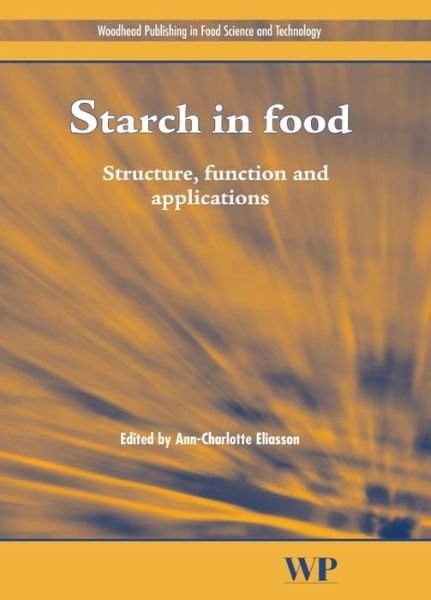 Cover for Ann-charlotte Eliasson · Starch in Food: Structure, Function and Applications (Gebundenes Buch) (2004)