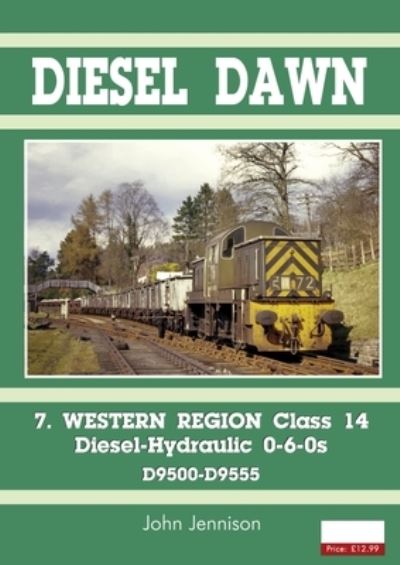 Cover for John Jennison · Diesel Part 7 - Western Region Class 14: Diesel-Hydraulic 0-6-0s (Paperback Book) (2023)