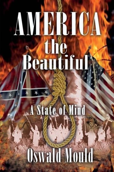 America the Beautiful - Oswald Mould - Książki - Filament Publishing - 9781912256310 - 23 stycznia 2018