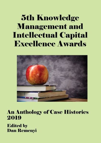 Cover for Dan Remenyi · 5th Knowledge Management and Intellectual Capital Excellence Awards 2019 at ECKM19 (Paperback Book) (2019)