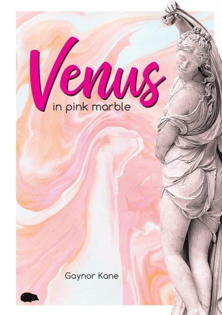 Cover for Gaynor Kane · Venus in pink marble (Pocketbok) (2020)