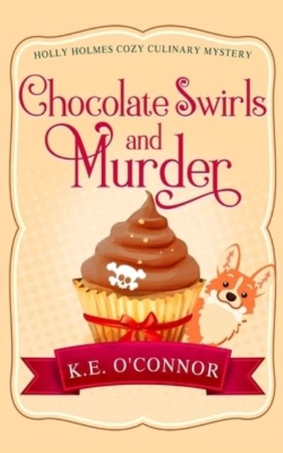 Cover for K E O'Connor · Chocolate Swirls and Murder (Pocketbok) (2021)