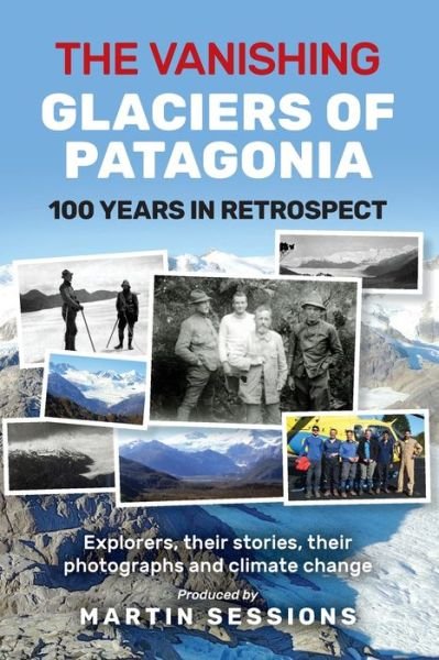 Cover for Martin Sessions · Vanishing Glaciers of Patagonia (Buch) (2022)