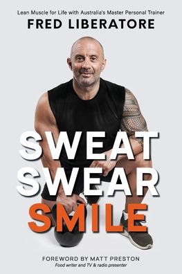 Cover for Fred Liberatore · Sweat Swear Smile (Paperback Book) (2020)