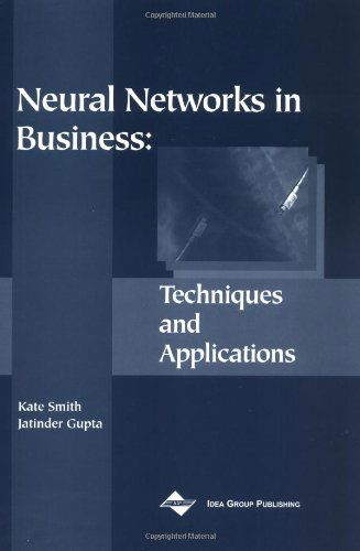Neural Networks in Business: Techniques and Applications - Jatinder N. D. Gupta - Bøger - IGI Global - 9781930708310 - 17. oktober 2012
