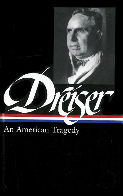 Cover for Theodore Dreiser · Theodore Dreiser: An American Tragedy (LOA #140) - Library of America Theodore Dreiser Edition (Hardcover Book) (2003)