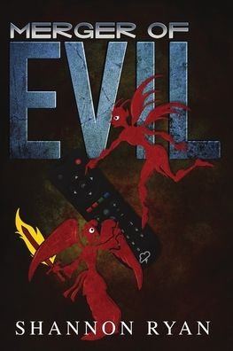 Cover for Shannon Ryan · Merger of Evil (Pocketbok) (2021)