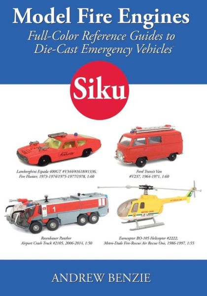 Cover for Andrew Benzie · Model Fire Engines : Siku (Paperback Book) (2016)