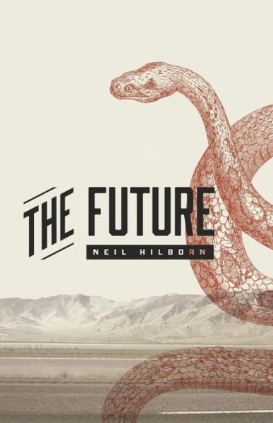 The Future - Neil Hilborn - Kirjat - Button Poetry - 9781943735310 - torstai 7. kesäkuuta 2018