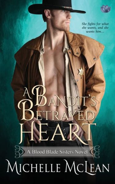 Cover for Michelle Mclean · A Bandit's Betrayed Heart (Taschenbuch) (2014)