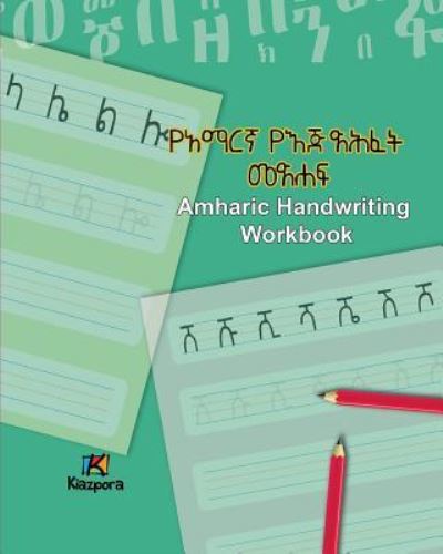 Cover for Kiazpora · Amharic Handwriting Workbook - Amharic Children's Book (Paperback Book) (2019)