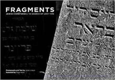 Cover for Ojeda, Oscar R (Ed) · Fragments: Jewish Cemetreries in search of lost times (Hardcover bog) (2023)