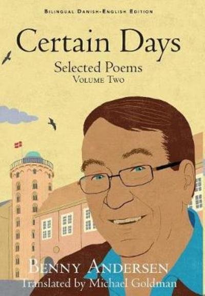 Cover for Benny Andersen · Certain Days: Selected Poems (Bog) (2018)