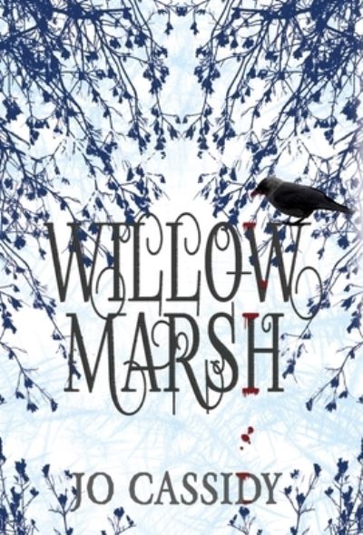 Cover for Jo Cassidy · Willow Marsh (Hardcover Book) (2019)