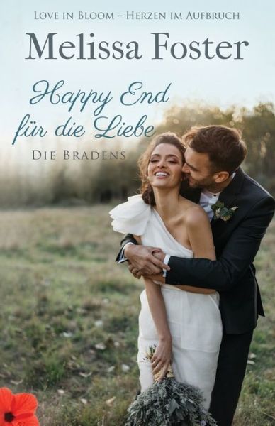 Cover for Melissa Foster · Happy End fur die Liebe, eine Hochzeitsgeschichte - Die Bradens in Weston (Pocketbok) (2019)