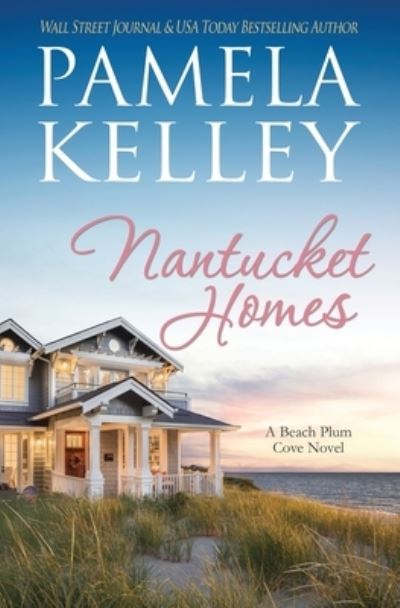 Cover for Pamela Kelley · Nantucket Homes (Bok) (2023)