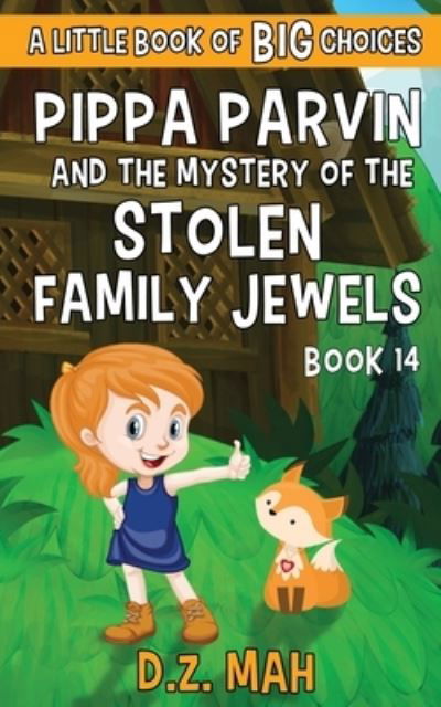 Cover for D Z Mah · Pippa Parvin and the Mystery of the Stolen Family Jewels (Taschenbuch) (2021)