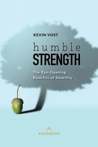 Cover for Kevin Vost · Humble Strength (Book) (2022)