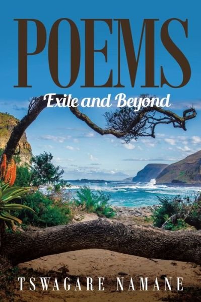 Poems - Tswagare Namane - Bøger - Book Vine Press - 9781957781310 - 25. marts 2022