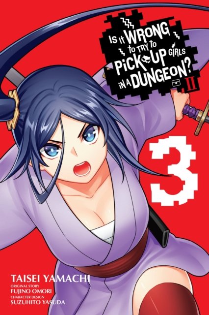 Cover for Fujino Omori · Is It Wrong to Try to Pick Up Girls in a Dungeon? II, Vol. 3 (manga) (Pocketbok) (2023)