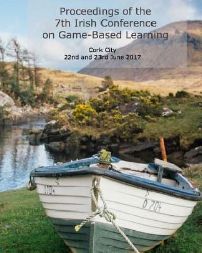 Cover for Patrick Felicia · Proceedings of the 7th Irish Conference on Game-Based Learning (Paperback Book) (2017)