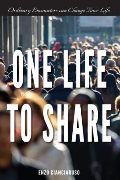 Cover for Enzo Cianciaruso · One Life to Share (Paperback Book) (2018)