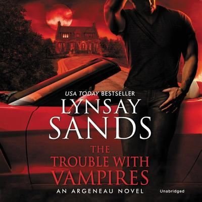 The Trouble with Vampires Lib/E - Lynsay Sands - Musik - HarperCollins - 9781982626310 - 23. april 2019