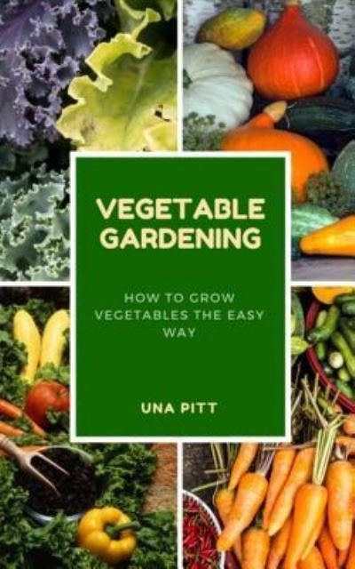 Cover for Una Pitt · Vegetable Gardening (Paperback Book) (2017)