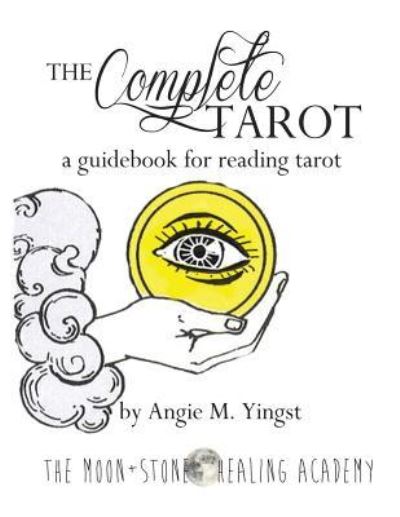 Cover for Angie M Yingst · The Complete Tarot (Paperback Book) (2018)