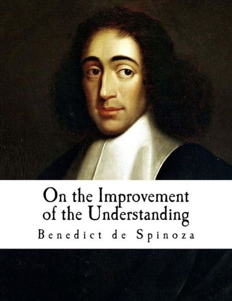 Cover for Benedict de Spinoza · On the Improvement of the Understanding (Paperback Bog) (2018)