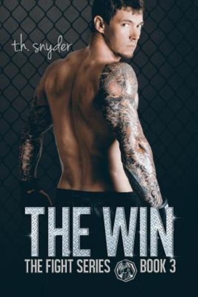 The Win - T H Snyder - Books - Createspace Independent Publishing Platf - 9781986488310 - March 12, 2018