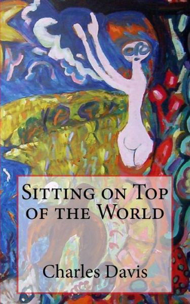 Cover for Charles Davis · Sitting on Top of the World (Paperback Bog) (2018)