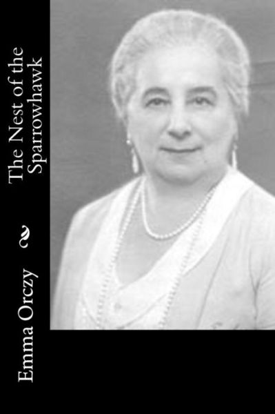 Emma Orczy · The Nest of the Sparrowhawk (Paperback Book) (2018)