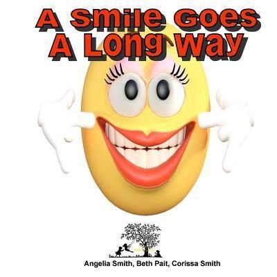 Cover for Beth Pait · A Smile Goes A Long Way (Pocketbok) (2018)