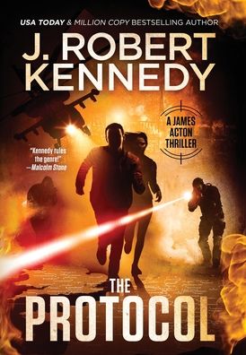 Cover for J Robert Kennedy · The Protocol - James Acton Thrillers (Hardcover Book) (2022)