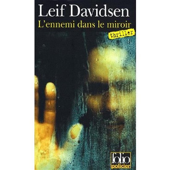 Cover for Leif Davidsen · Ennemi Dans Le Miroir (Folio Policier) (French Edition) (Taschenbuch) [French edition] (2008)