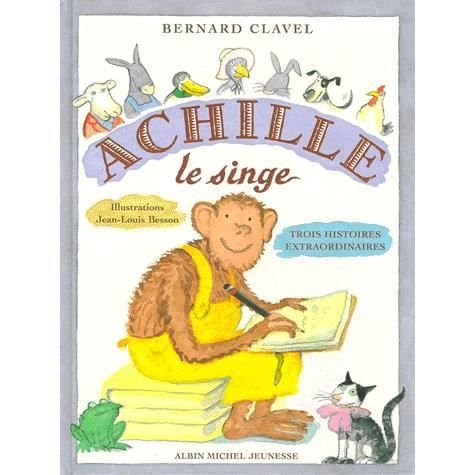 Cover for Bernard Clavel · Achille, le singe (Hardcover bog) (1999)